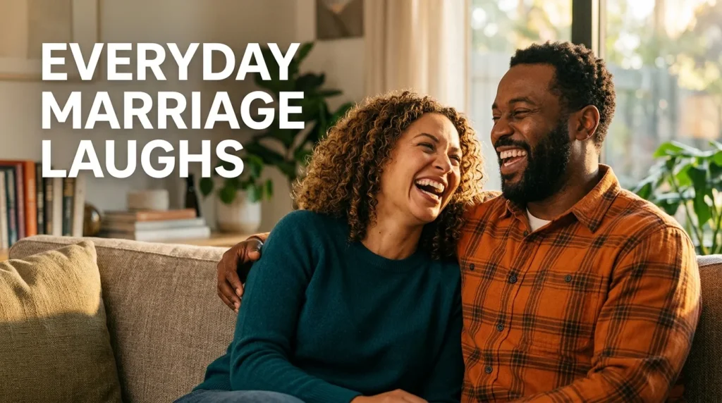 everyday marriage laughs