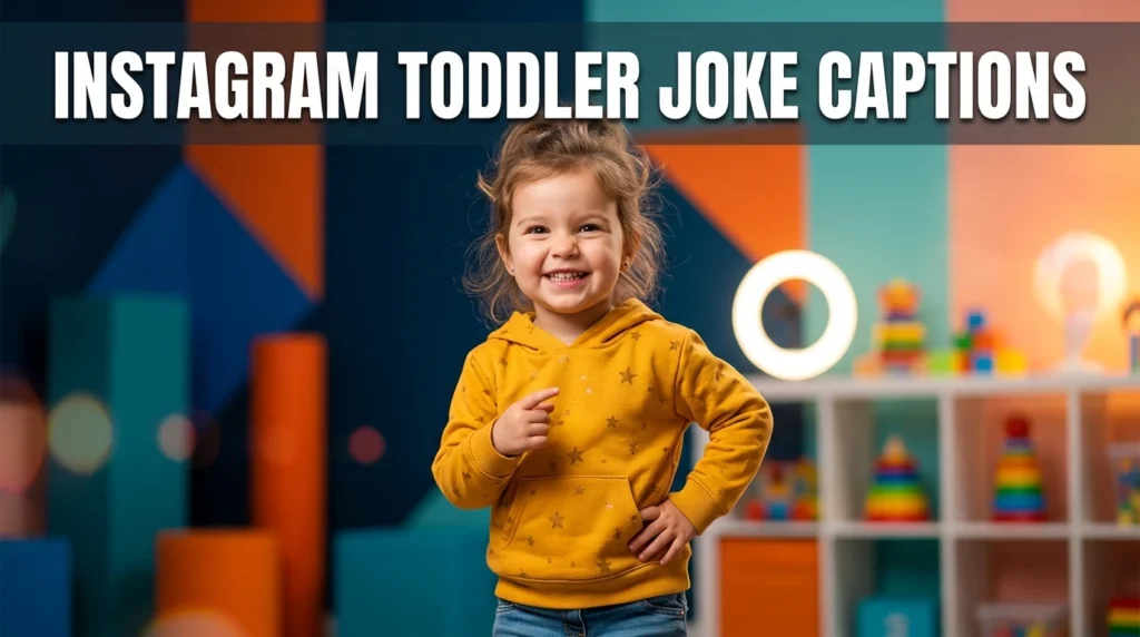 instagram toddler joke captions