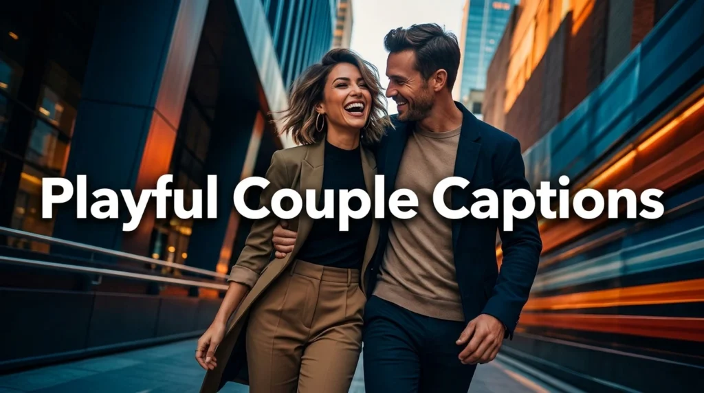 playful couple captions