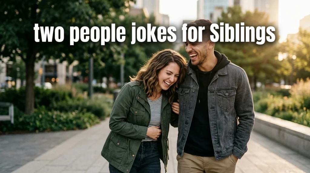two people jokes for siblings
