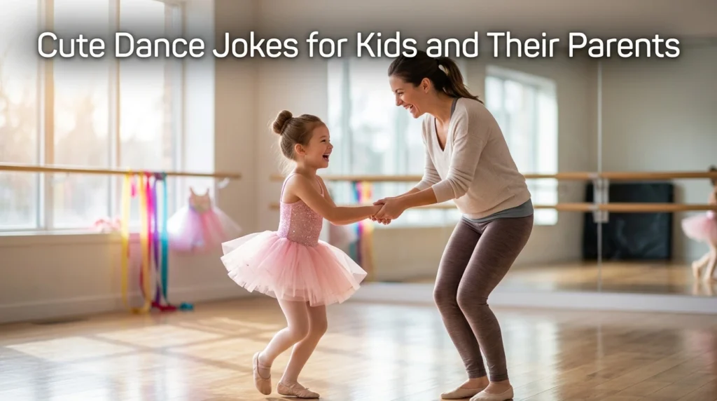Cute Dance Jokes for Kids and Their Parents