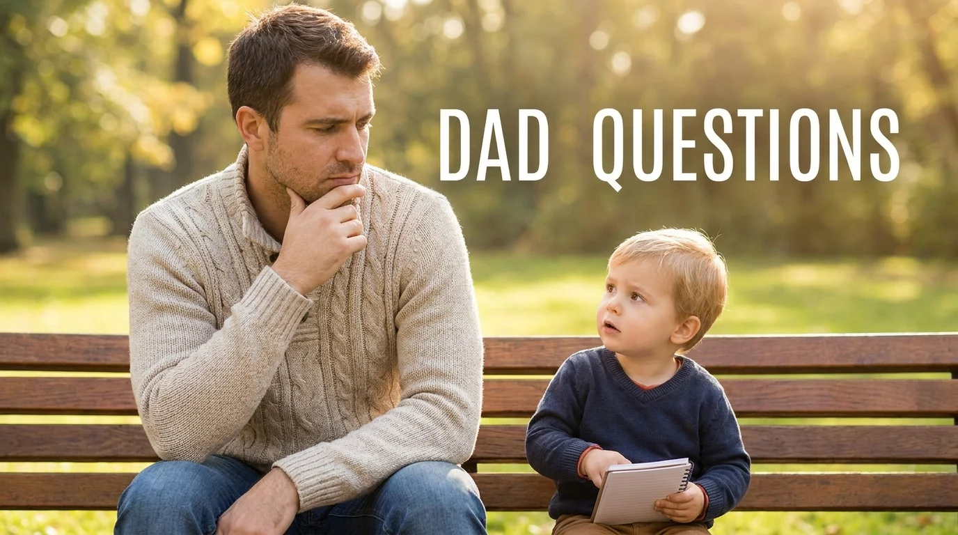 Dad Questions
