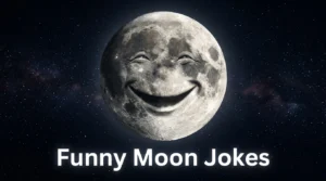 Funny Moon Jokes