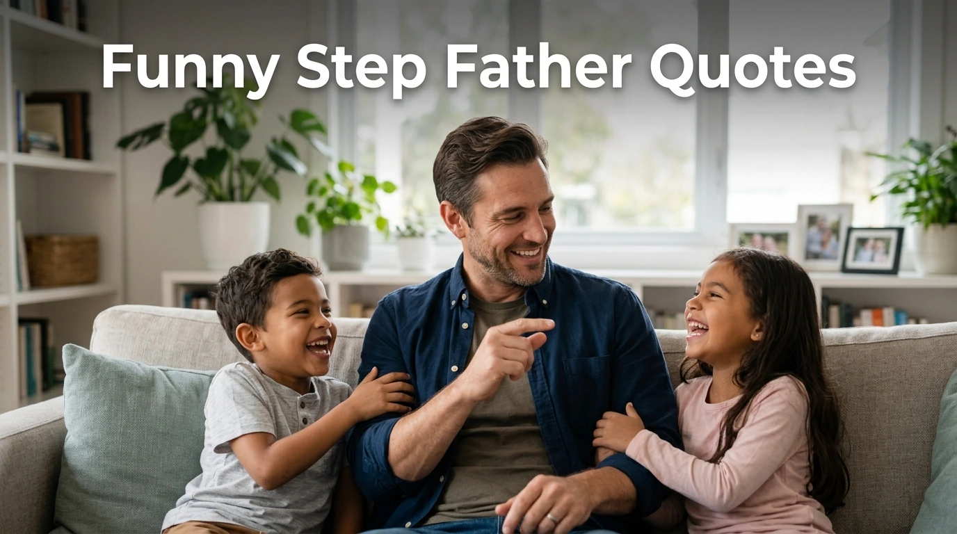 Funny Step Father Quotes