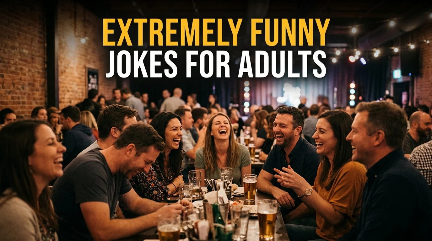 Extremely Funny Jokes for Adults