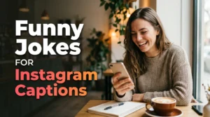 Funny Jokes for Instagram Captions